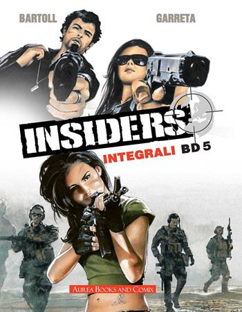 Narco business-African connection. Insiders - Jean-Claude Bartoll - Libro Aurea Books and Comix 2018, Gli integrali BD | Libraccio.it