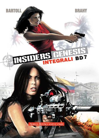 Miami's fever-Agli ordini del cartello. Insider genesis - Jean-Claude Bartoll - Libro Aurea Books and Comix 2019, Gli integrali BD | Libraccio.it