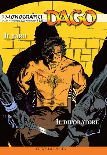 I monografici Dago. Vol. 54: baro-Il divoratore, Il.  - Libro Aurea Books and Comix 2020 | Libraccio.it