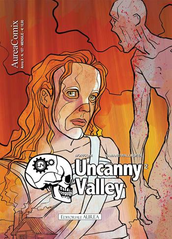 Uncanny Valley. Stranger when we meet - Francesco Moriconi - Libro Aurea Books and Comix 2020, Aureacomix | Libraccio.it