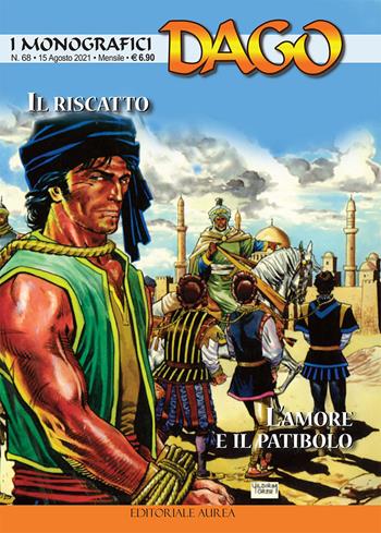 I monografici Dago. Vol. 68: Il riscatto-L'amore e il patibolo  - Libro Aurea Books and Comix 2021 | Libraccio.it