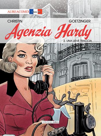 Agenzia Hardy. Vol. 2: Una lieve traccia - Pierre Christin - Libro Aurea Books and Comix 2022 | Libraccio.it