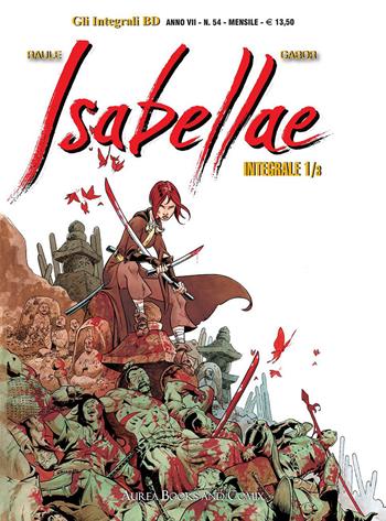 lsabellae Vol. 1-3-Uomo-notte-Un mare di cadavere - Raule - Libro Aurea Books and Comix 2022, Gli integrali BD | Libraccio.it