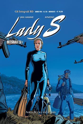 Lady S. Vol. 6: La faglia-Rapporto di forze - Philippe Aymond, Jean Van Hamme - Libro Aurea Books and Comix 2023, Gli integrali BD | Libraccio.it