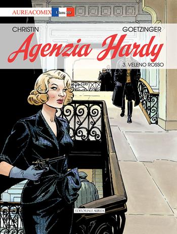 Agenzia Hardy. Vol. 3: Veleno rosso - Pierre Christin - Libro Aurea Books and Comix 2023 | Libraccio.it