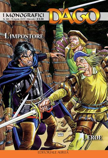 I monografici Dago. Vol. 88: L' impostore-L'eroe  - Libro Aurea Books and Comix 2023 | Libraccio.it