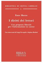 I diritti dei lettori. Una proposta liberale per l'informazione in catene