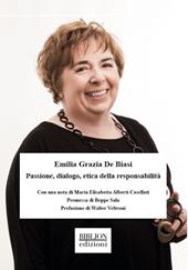 Emilia Grazia De Biasi. Passione, dialogo, etica della responsabilità