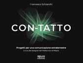 Con-tatto. Progetti per una comunicazione extraterrestre