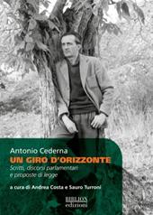 Un giro d’orizzonte. Scritti, discorsi parlamentari e proposte di legge