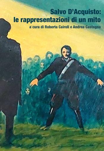 Salvo D'Acquisto: le rappresentazioni di un mito  - Libro Biblion 2025, Divulgare la storia | Libraccio.it