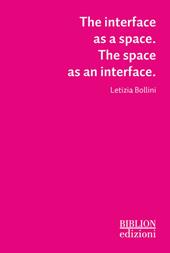 The interface as a space. The space as an interface
