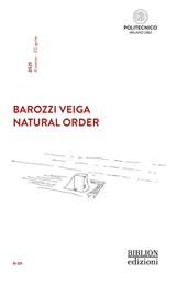Barozzi Veiga. Natural Order. Ediz. italiana e inglese
