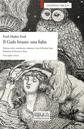 Il Gufo bruno: una fiaba. Ediz. multilingue - Ford Madox Ford - Libro Biblion 2025, Universale | Libraccio.it