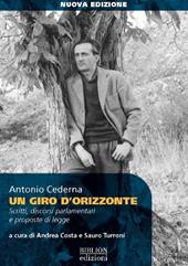 Un giro d’orizzonte. Scritti, discorsi parlamentari e proposte di legge. Ediz. ampliata