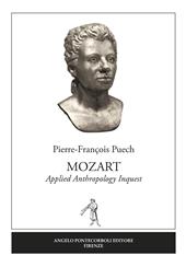 Mozart. Applied anthropology inquest