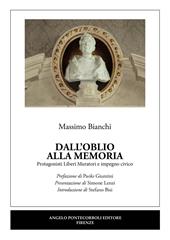 Dall'oblio alla memoria. Protagonisti Liberi Muratori e impegno civico