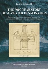 The 7000-year story of seawater desalination. Recent archaeological discoveries make the use of distillation 5000 years older than previously believed. Ediz. illustrata