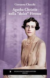 Agatha Christie nella «dolce» Firenze