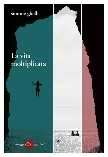 La vita moltiplicata - Simone Ghelli - Libro Miraggi Edizioni 2019, Golem | Libraccio.it