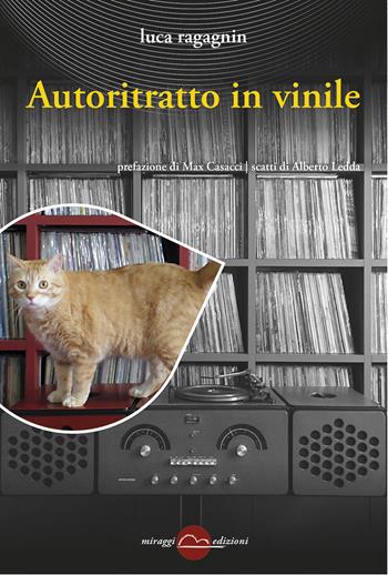 Autoritratto in vinile - Luca Ragagnin - Libro Miraggi Edizioni 2020, Contrappunti | Libraccio.it