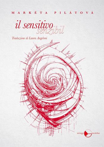 Il sensitivo - Markéta Pilátová - Libro Miraggi Edizioni 2025, Novávlna | Libraccio.it