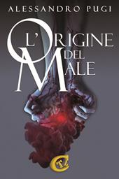 L'origine del male