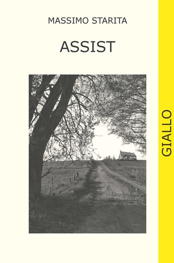 Assist. Ediz. integrale - Massimo Starita - Libro CTL (Livorno) 2020 | Libraccio.it