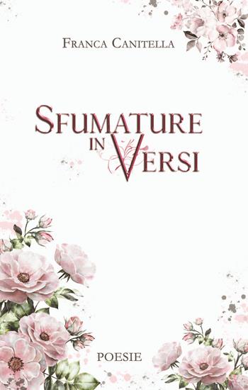 Sfumature in versi - Franca Canitella - Libro CTL (Livorno) 2022 | Libraccio.it