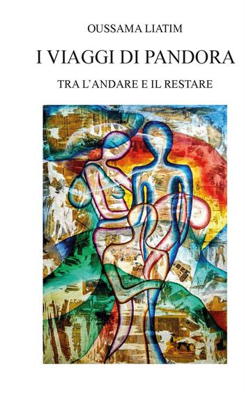 I viaggi di Pandora - Oussama Liatim - Libro CTL (Livorno) 2022 | Libraccio.it