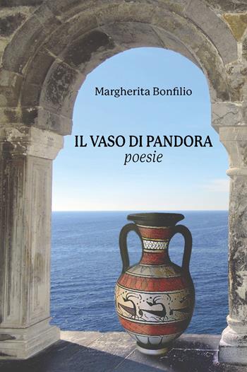 Il vaso di Pandora - Margherita Bonfilio - Libro CTL (Livorno) 2022 | Libraccio.it