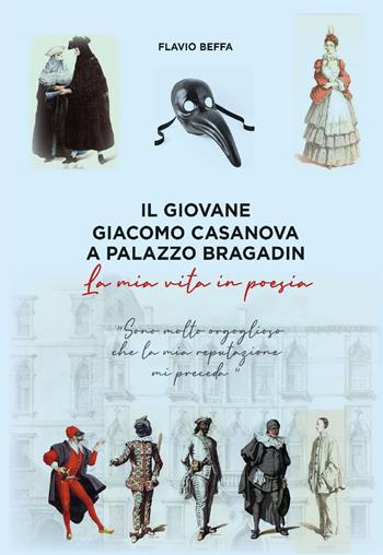Il giovane Giacomo Casanova a Palazzo Bradin - Flavio Beffa - Libro CTL (Livorno) 2022 | Libraccio.it