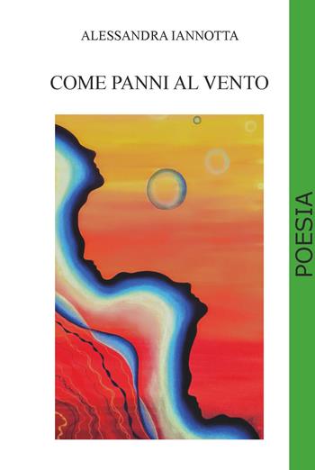 Come panni al vento - Alessandra Iannotta - Libro CTL (Livorno) 2022 | Libraccio.it