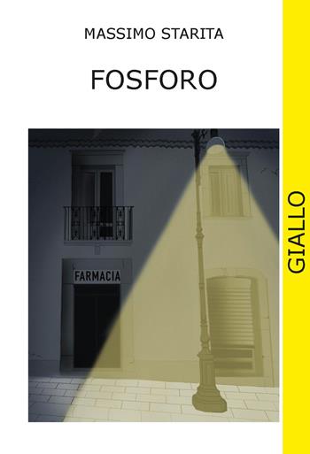 Fosforo - Massimo Starita - Libro CTL (Livorno) 2023 | Libraccio.it