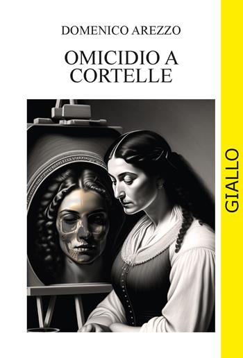 Omicidio a Cortelle - Domenico Arezzo - Libro CTL (Livorno) 2023 | Libraccio.it