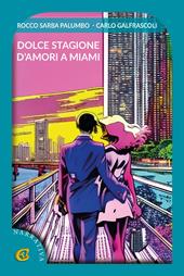 Dolce stagione d'amori a Miami