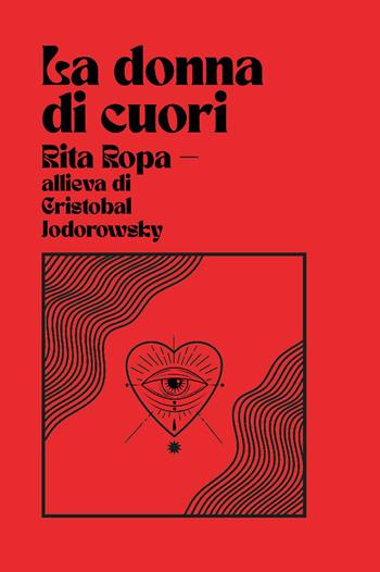 La donna di cuori. Ediz. integrale - Rita Ropa - Libro CTL (Livorno) 2023 | Libraccio.it