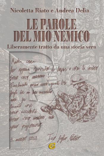 Le parole del mio nemico - Nicoletta Riato, Andrea Delia - Libro CTL (Livorno) 2023 | Libraccio.it