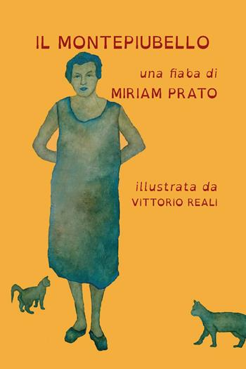 Il montepiubello. Ediz. illustrata - Miriam Prato - Libro CTL (Livorno) 2023 | Libraccio.it