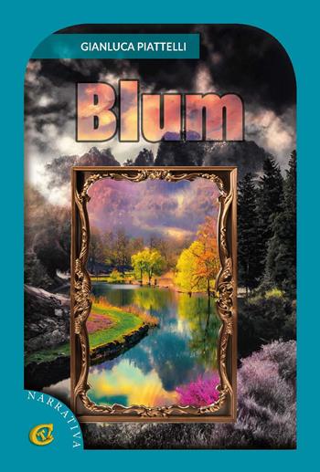 Blum - Gianluca Piattelli - Libro CTL (Livorno) 2024 | Libraccio.it