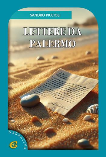 Lettere da Palermo - Sandro Piccioli - Libro CTL (Livorno) 2025 | Libraccio.it