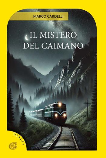 Il mistero del Caimano. Ediz. integrale - Marco Cardelli - Libro CTL (Livorno) 2025 | Libraccio.it
