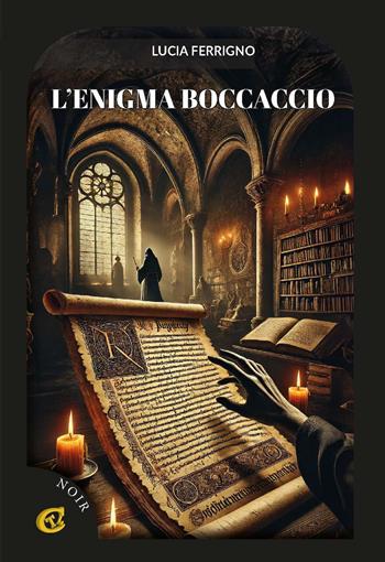 L'enigma Boccaccio. Ediz. integrale - Lucia Ferrigno - Libro CTL (Livorno) 2025 | Libraccio.it