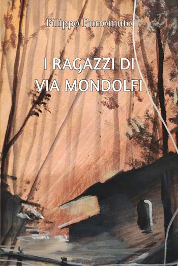 I ragazzi di via Mondolfi - Filippo Purromuto - Libro CTL (Livorno) 2025 | Libraccio.it