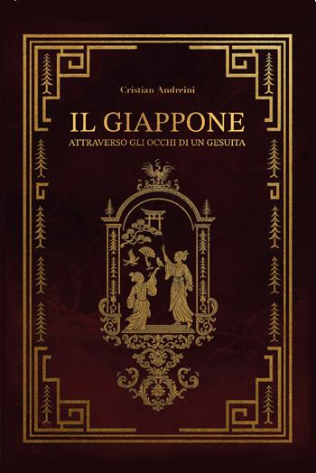 Il Giappone. Attraverso gli occhi di un gesuita - Cristian Andreini - Libro CTL (Livorno) 2025 | Libraccio.it