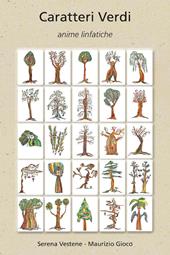 Caratteri verdi. Anime linfatiche. Ediz. illustrata