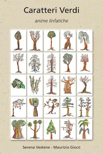 Caratteri verdi. Anime linfatiche. Ediz. illustrata - Serena Vestene, Maurizio Gioco - Libro CTL (Livorno) 2025 | Libraccio.it
