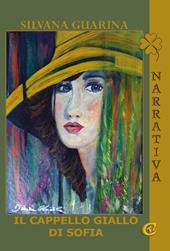 Il cappello giallo di sofia. Ediz. integrale