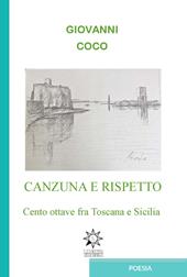Canzuna e rispetto. Ediz. integrale