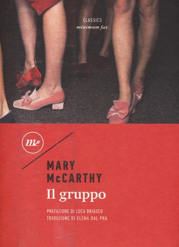 Il gruppo - Mary McCarthy - Libro Minimum Fax 2019, Minimum classics | Libraccio.it